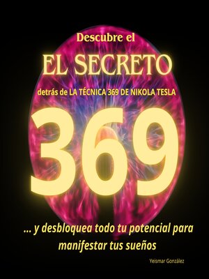 cover image of Descubre EL SECRETO detrás de LA TECNICA 369 DE NIKOLA TESLA